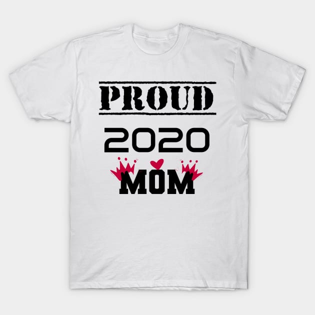 Proud 2020 Mom Idea Proud Mom 2020  Gift Social Distancing T-Shirt T-Shirt by faymbi